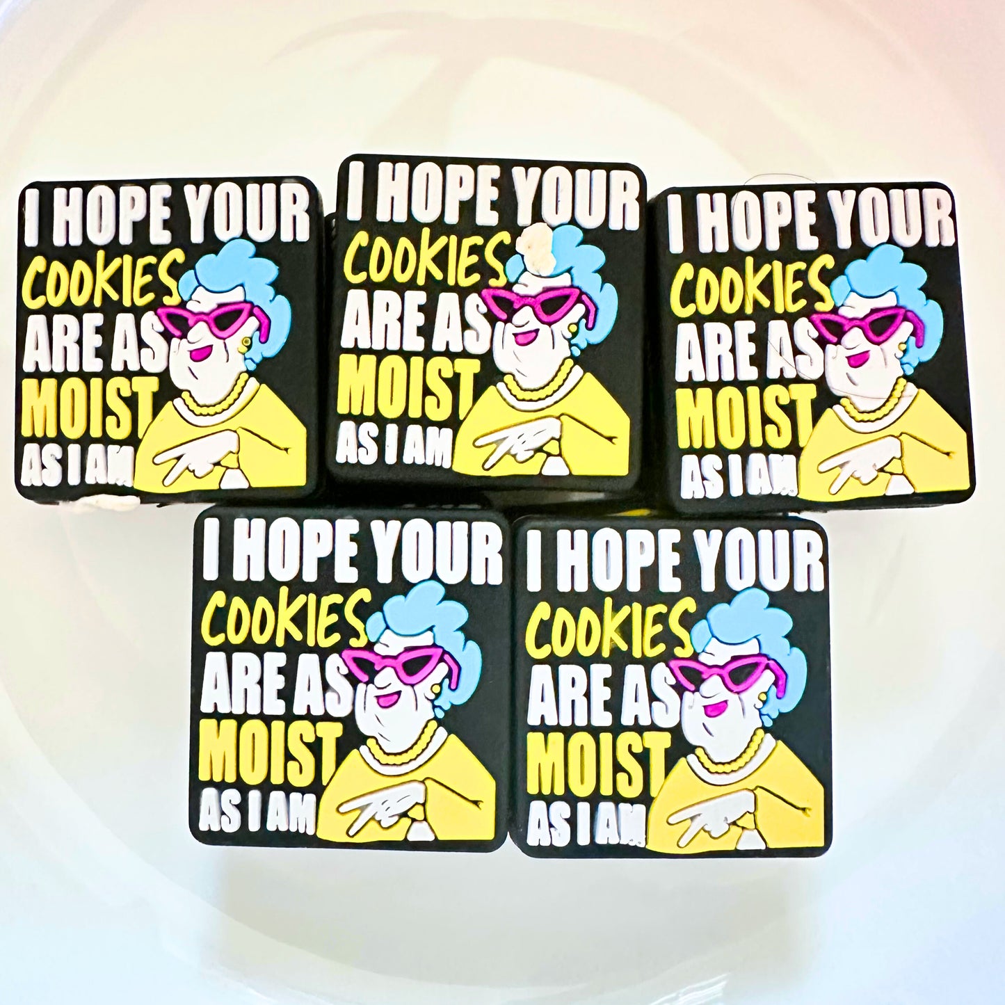 I Hope Your Cookies Are As Moist As I Am image 0