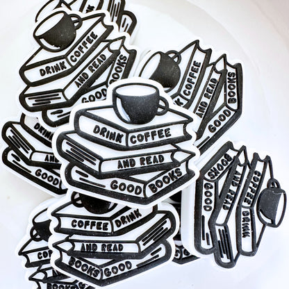 Drink Coffee And Read Good Books image 0