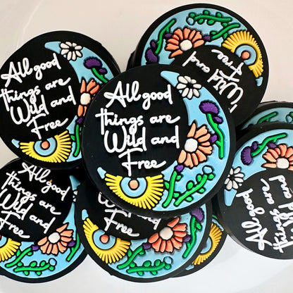 All Good Things Are Wild and Free image 0