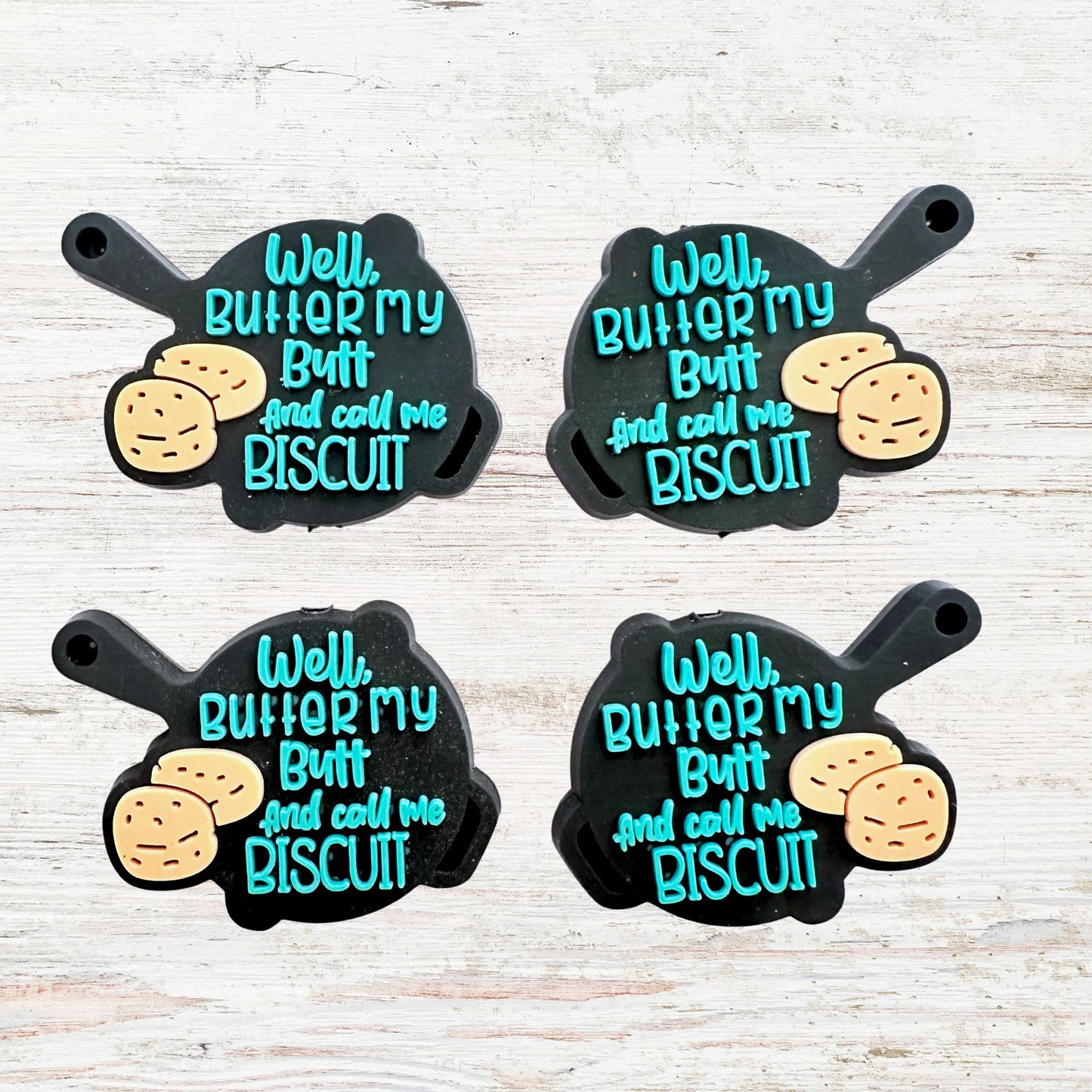 Well Butter My Butt And Call Me Biscuit image 1