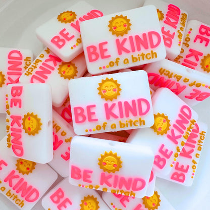 Be Kind Of A B*tch image 0
