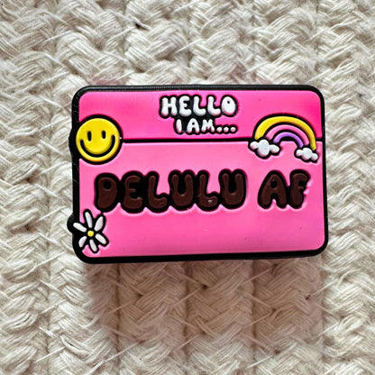 Hello I Am Delulu AF image 1
