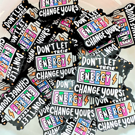 Don't Let Their Energy Change Yours image 0
