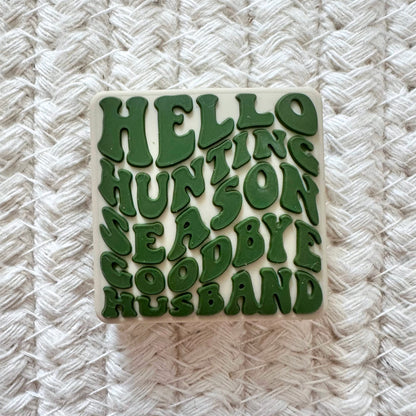Hello Hunting Season Goodbye Husband image 1