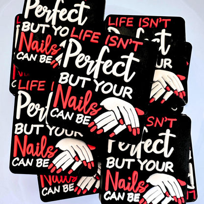 Life Isn't Perfect But Your Nails Can Be image 0