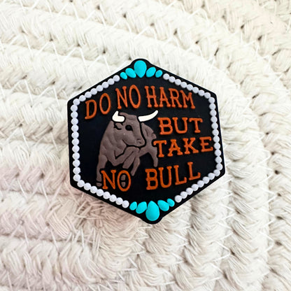 Do No Harm But Take No Bull image 1