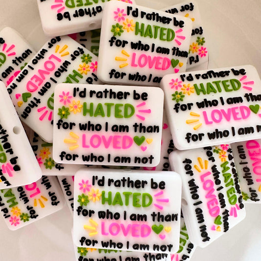 I'd Rather Be Hated For Who I Am Than Loved For Who I Am Not image 0