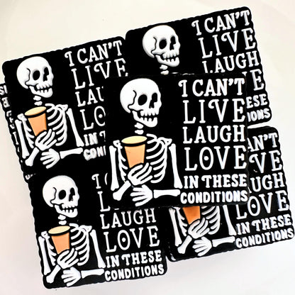 I Can't Live Love Laugh In These Conditions image 0